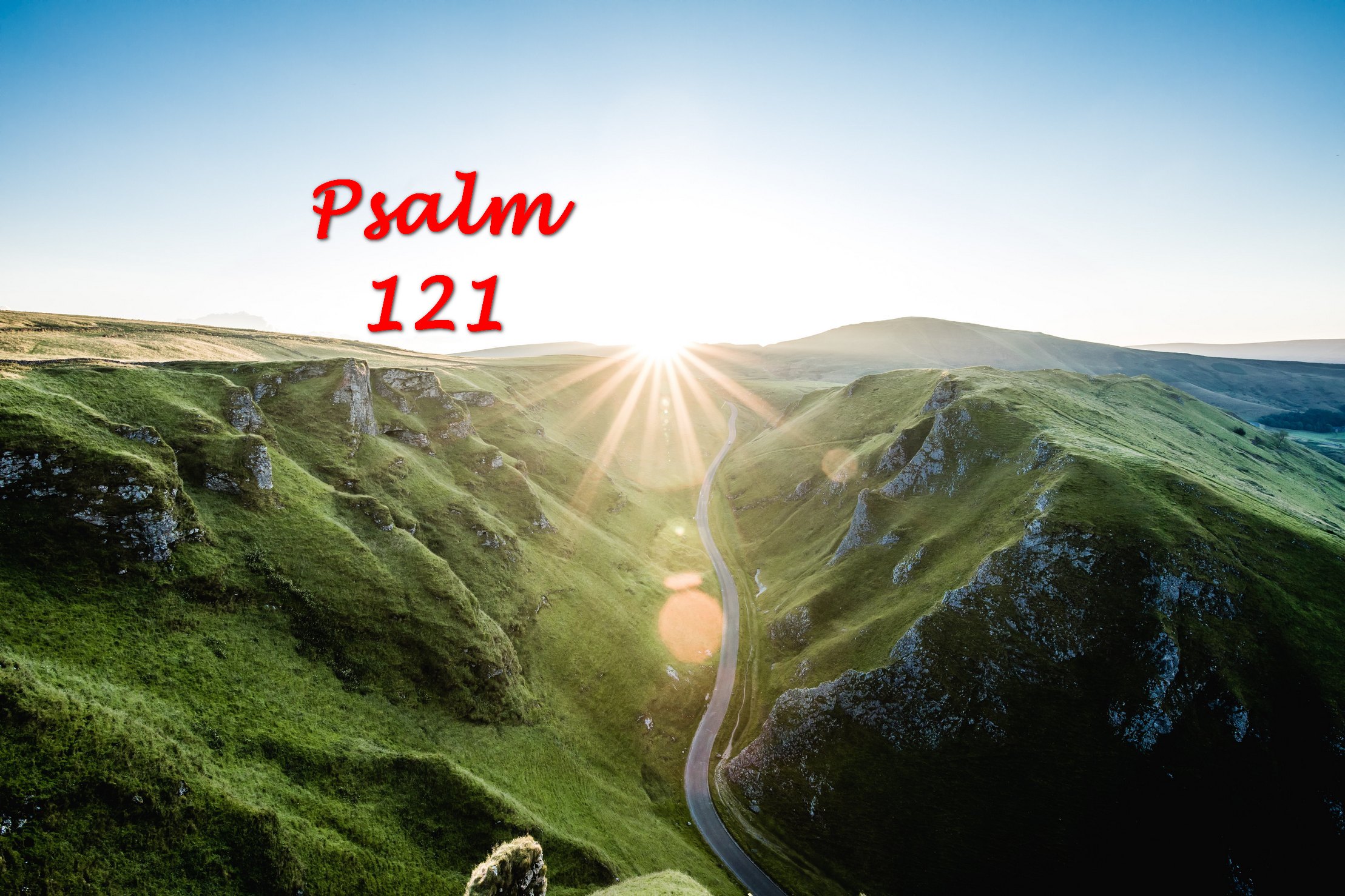 Reflections on Psalm 121